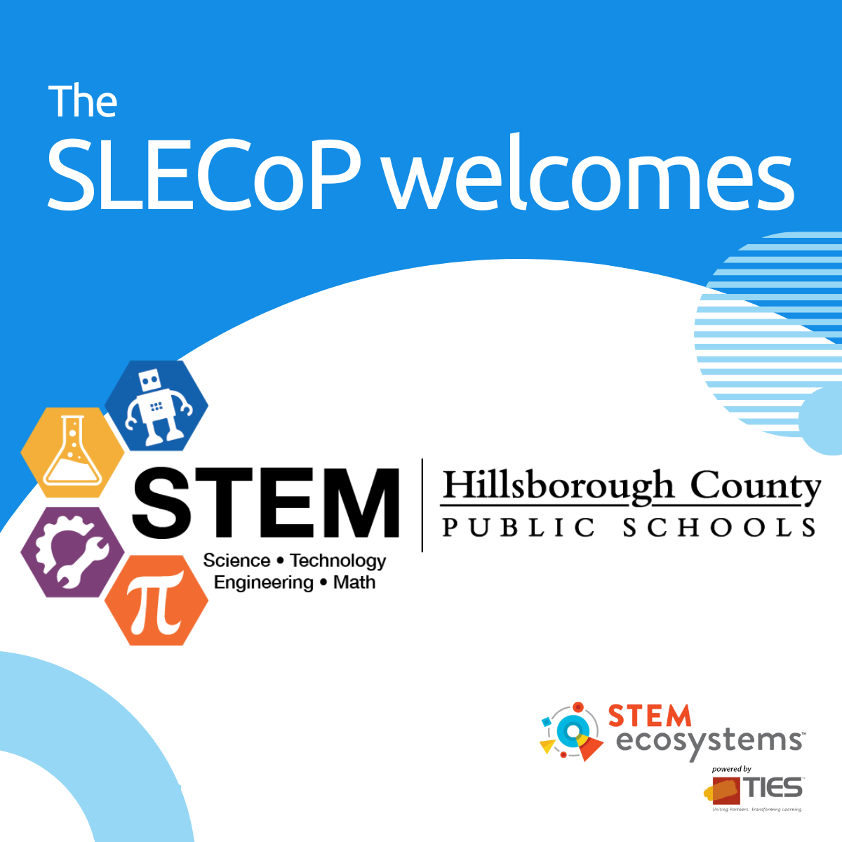 The STEM Learning Ecosystems Community of Practice welcomes new ecosystem
